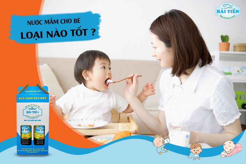 Nên mua nước mắm cho bé ở đâu ngon sạch và an toàn?